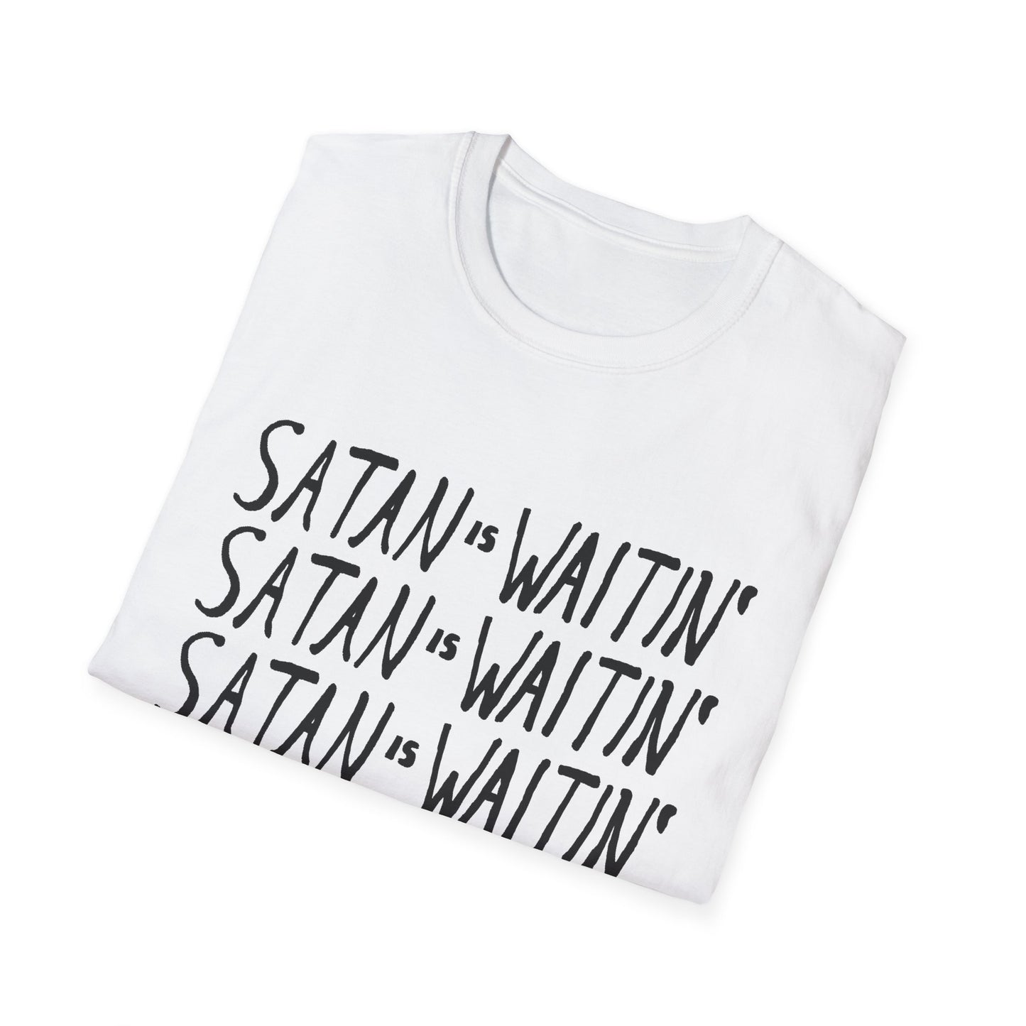 satan is waitin' tshirt