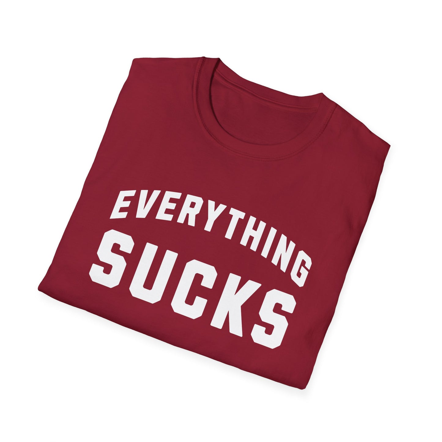 everything sucks tshirt