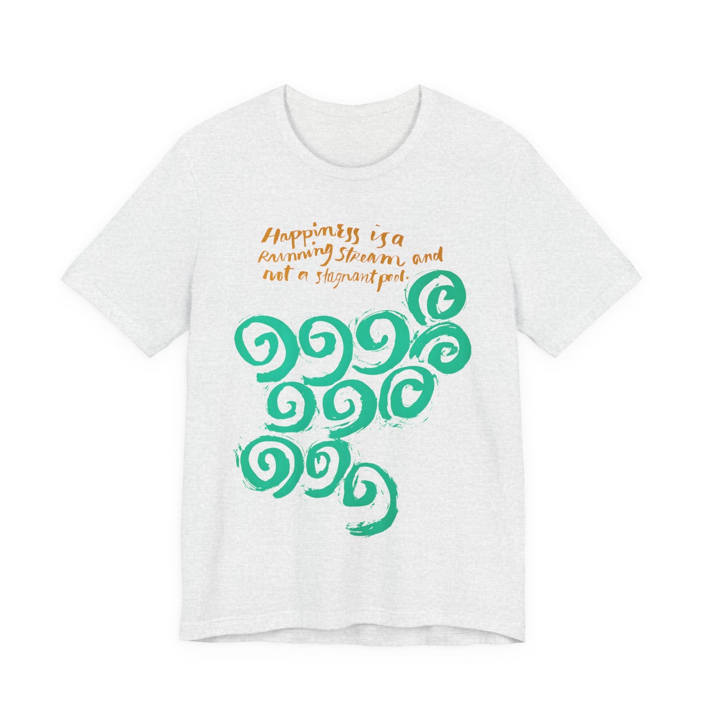 1968 mid century poster happiness is a running stream and not a stagnant pool tshirt
