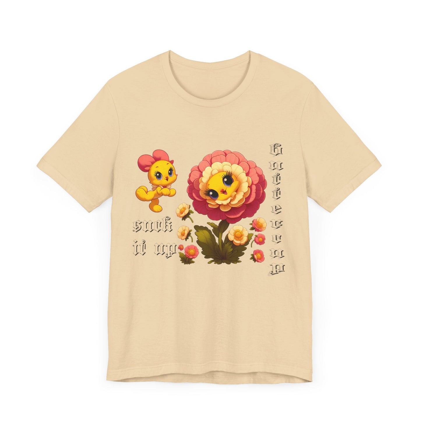 suck it up buttercup cartoon flower tshirt