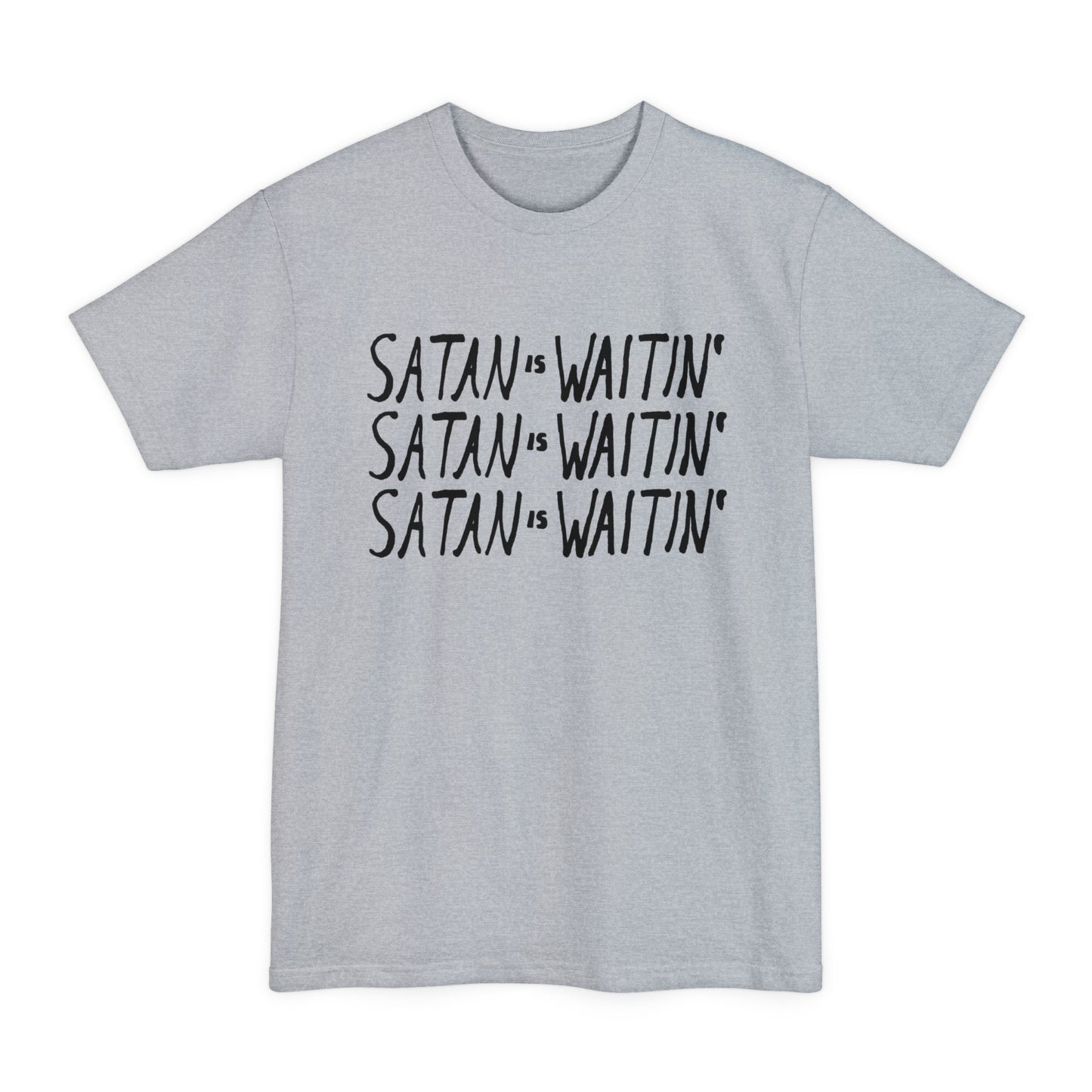 oversized satan is waitin' unisex tall beefy tshirt