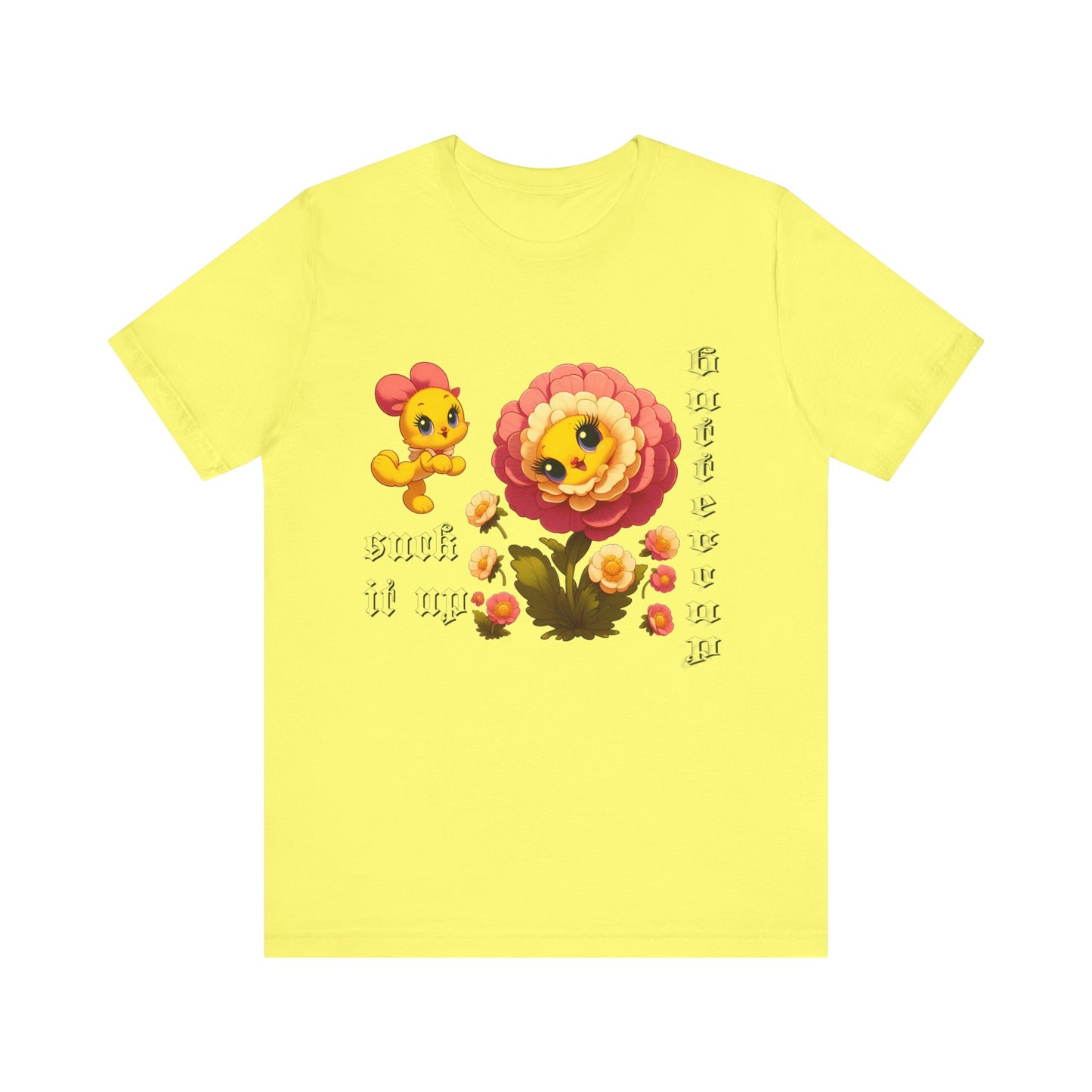 suck it up buttercup cartoon flower tshirt