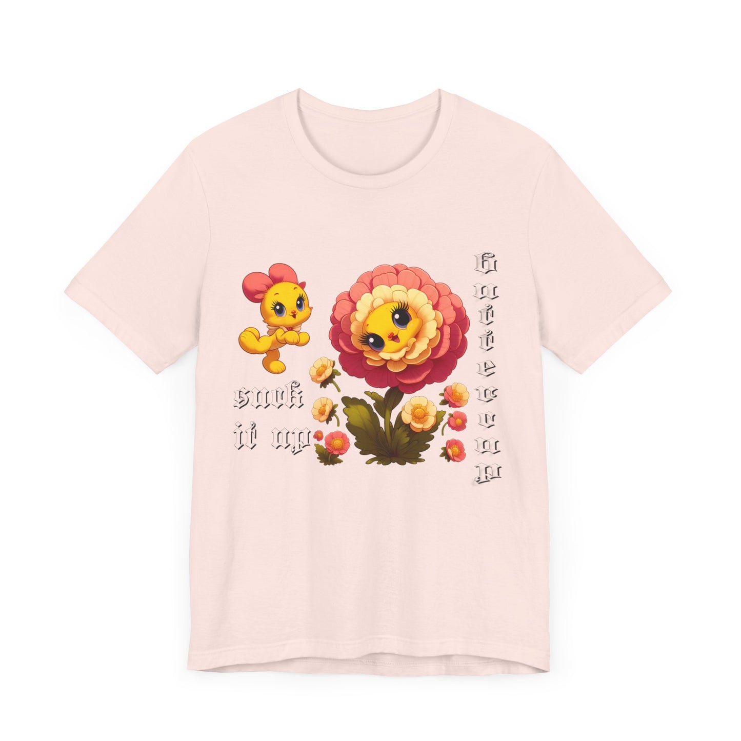 suck it up buttercup cartoon flower tshirt
