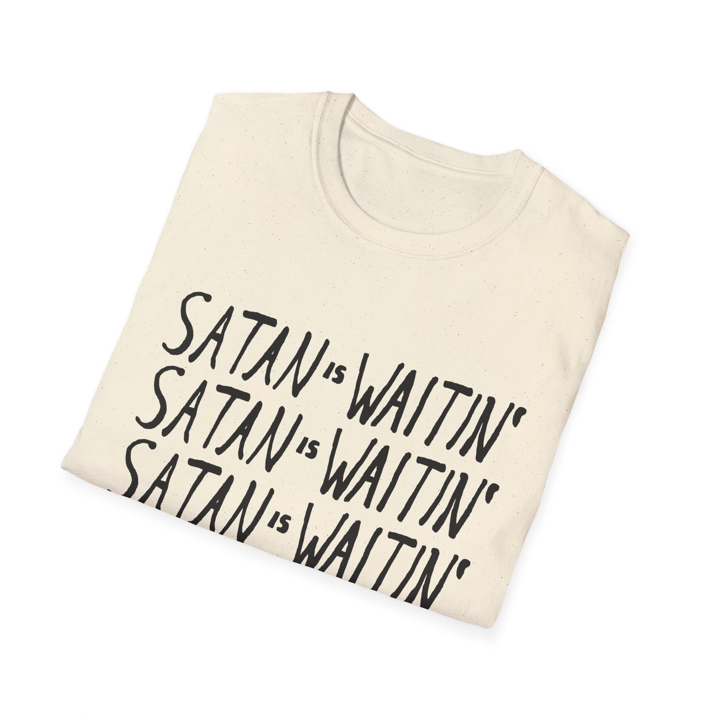satan is waitin' tshirt
