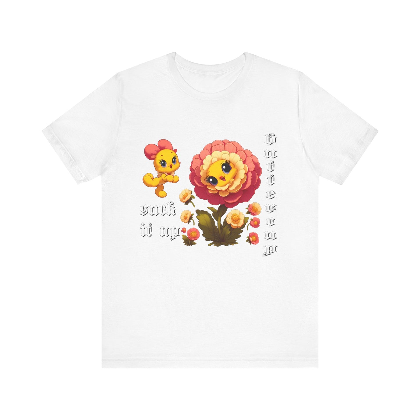 suck it up buttercup cartoon flower tshirt