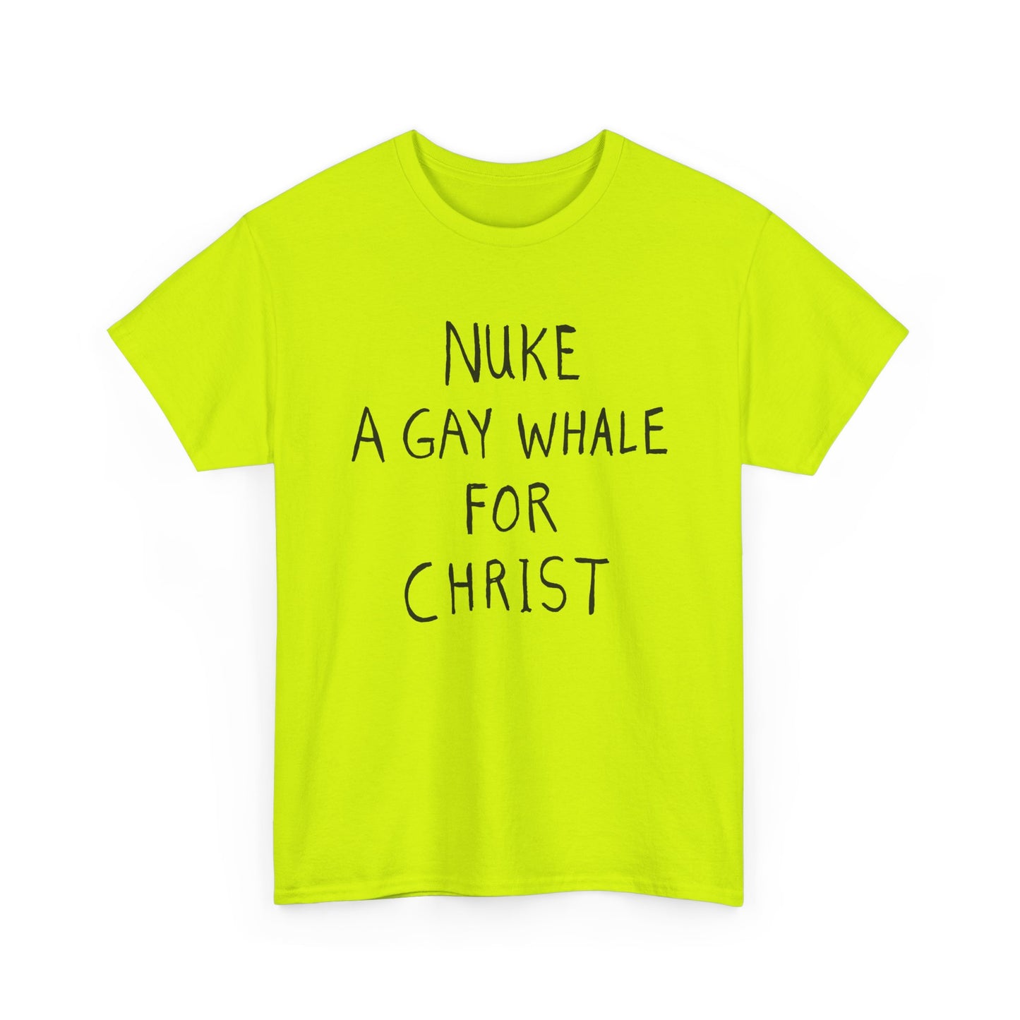 nuke a gay whale for christ tshirt