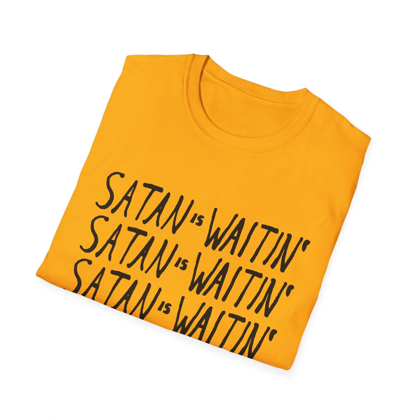 satan is waitin' tshirt
