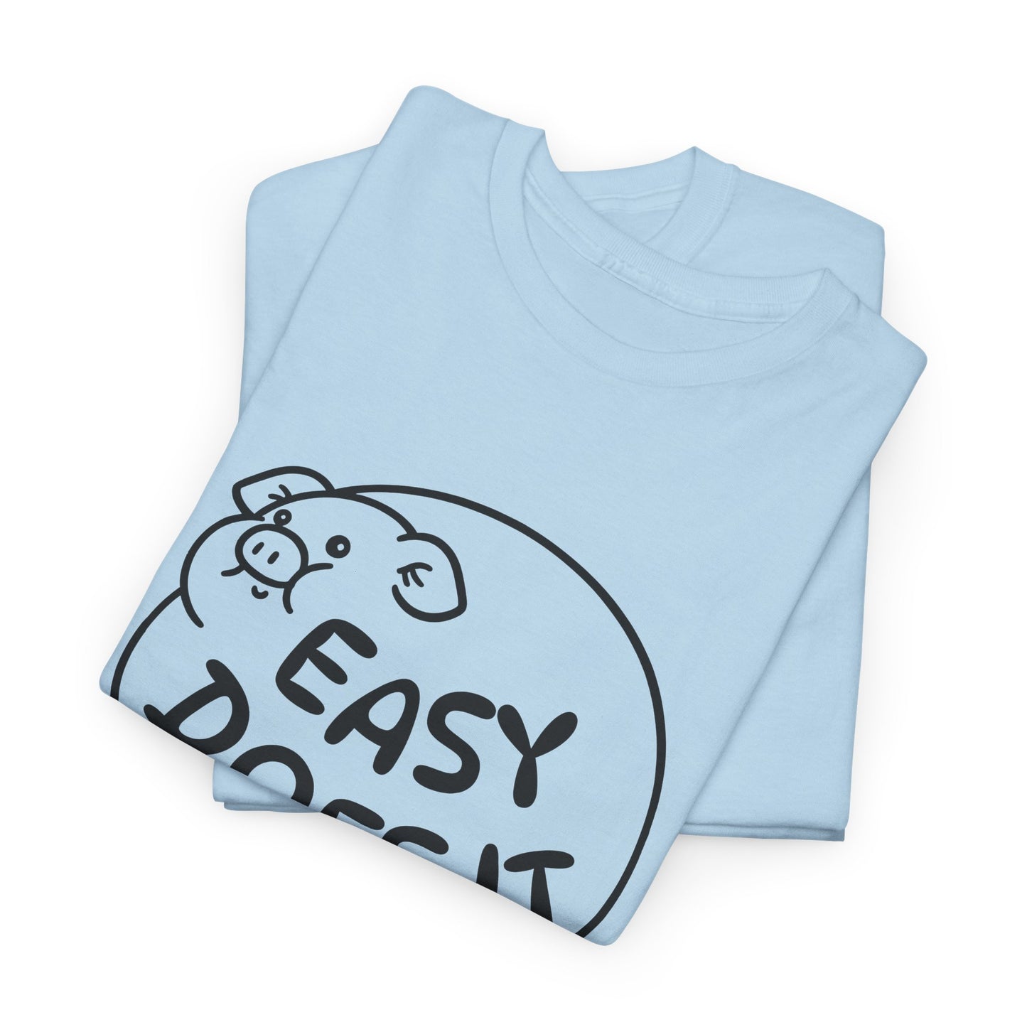 easy does it inflated pig tshirt