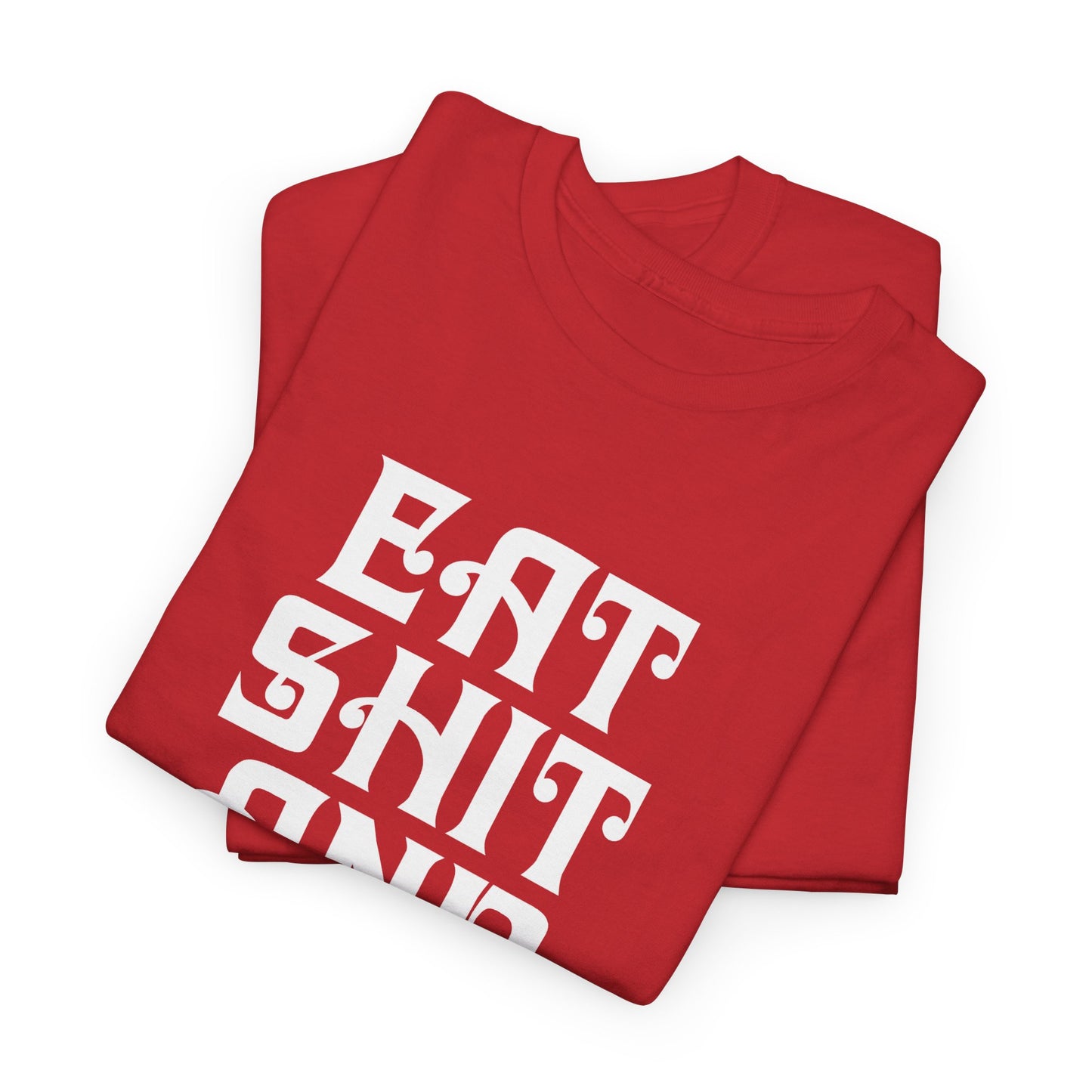 vintage graphic eat shit and die reproduction tshirt