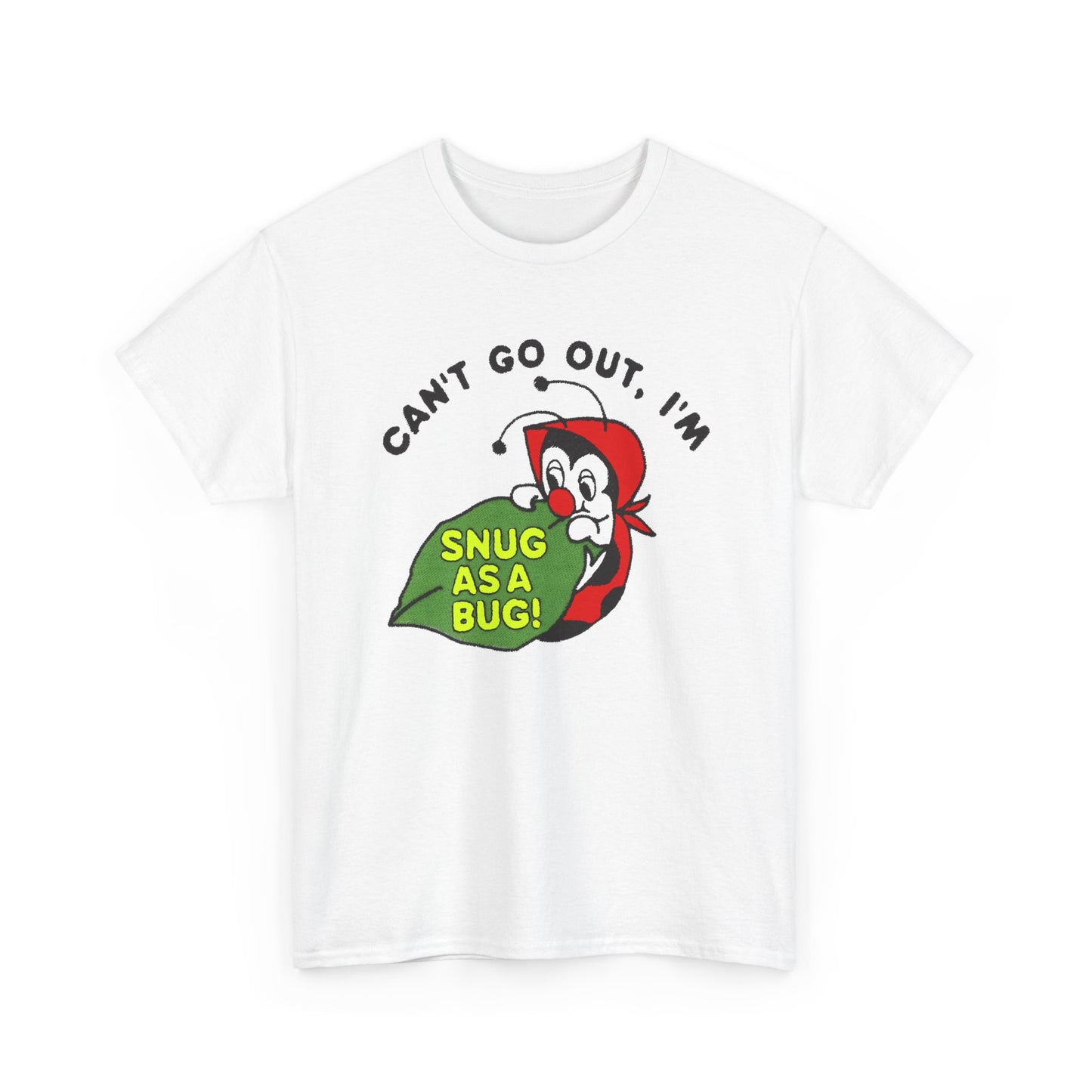 vintage can't go out i'm snug as a bug tshirt