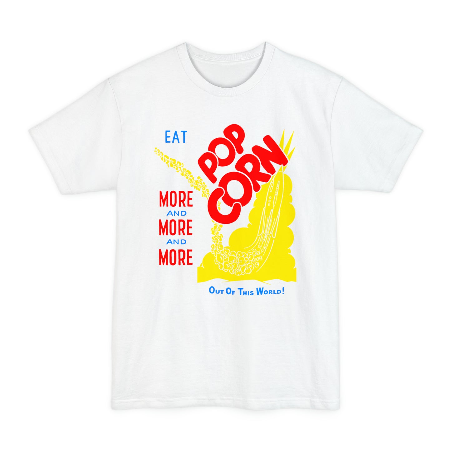 oversized 1950s coloured popcorn box logo "eat popcorn more and more and more out of this world!" on a new unisex tall beefy tshirt