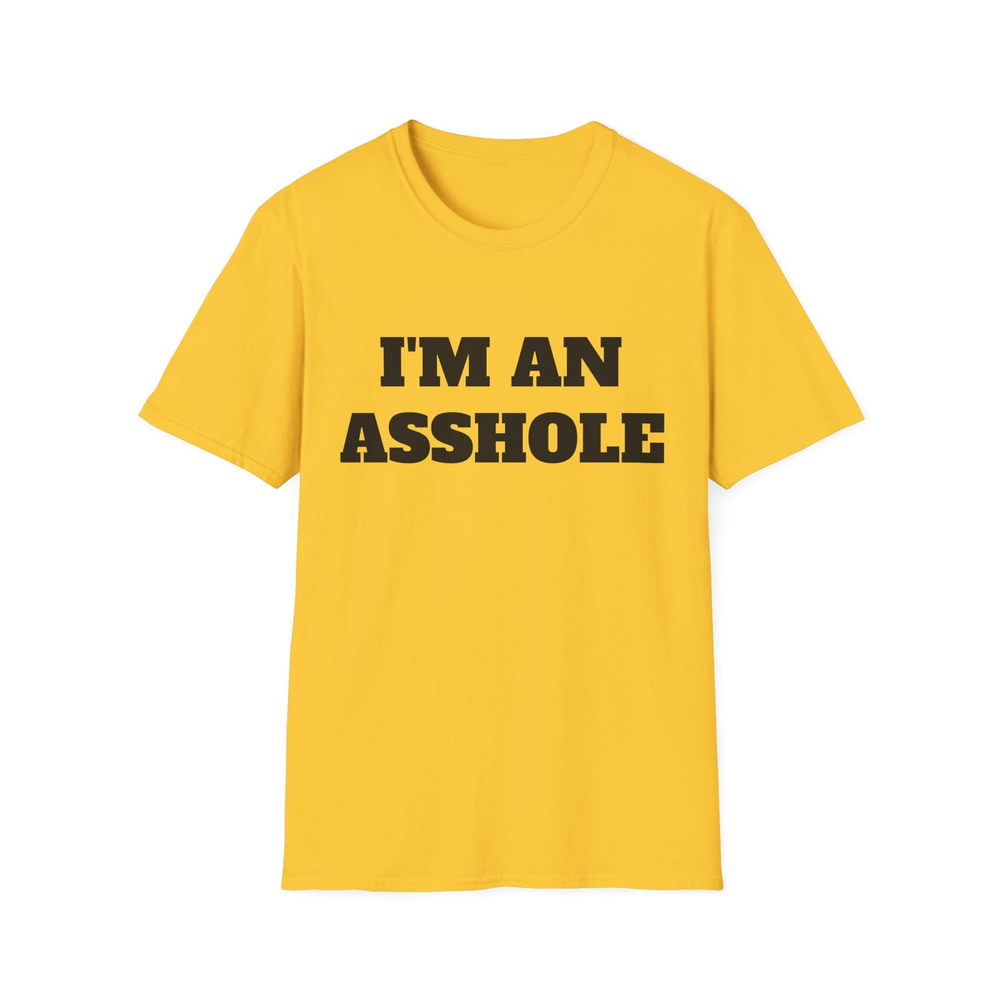 i'm an asshole tshirt