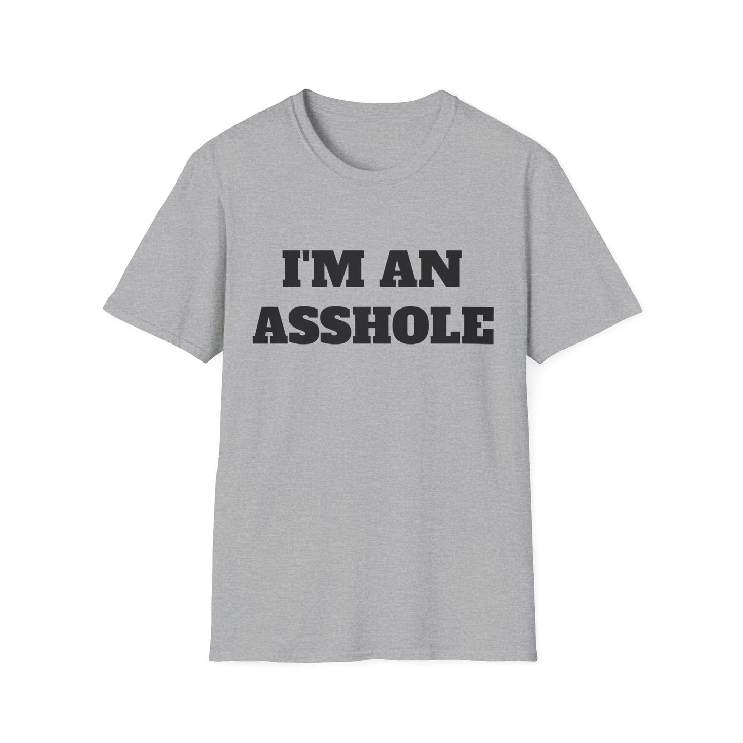 i'm an asshole tshirt