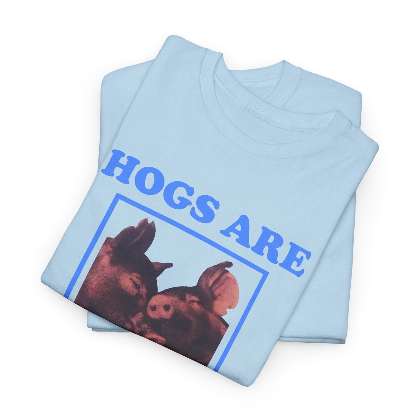 vintage hogs are beautiful reproduction tshirt