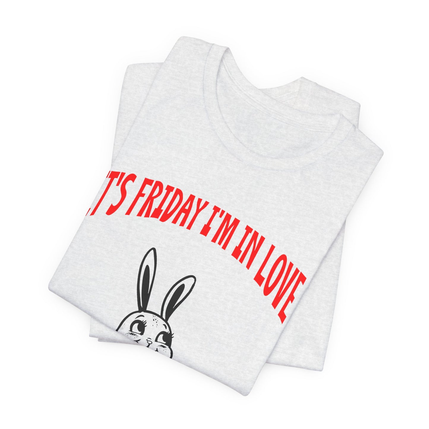 it's friday i'm in love tshirt