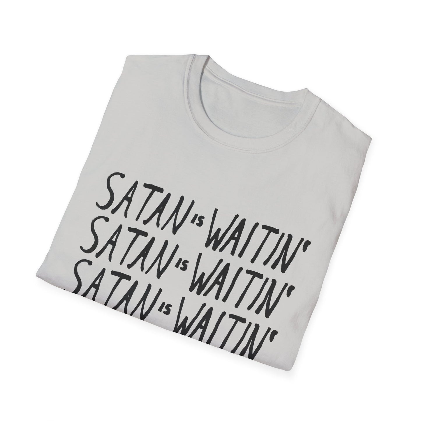 satan is waitin' tshirt