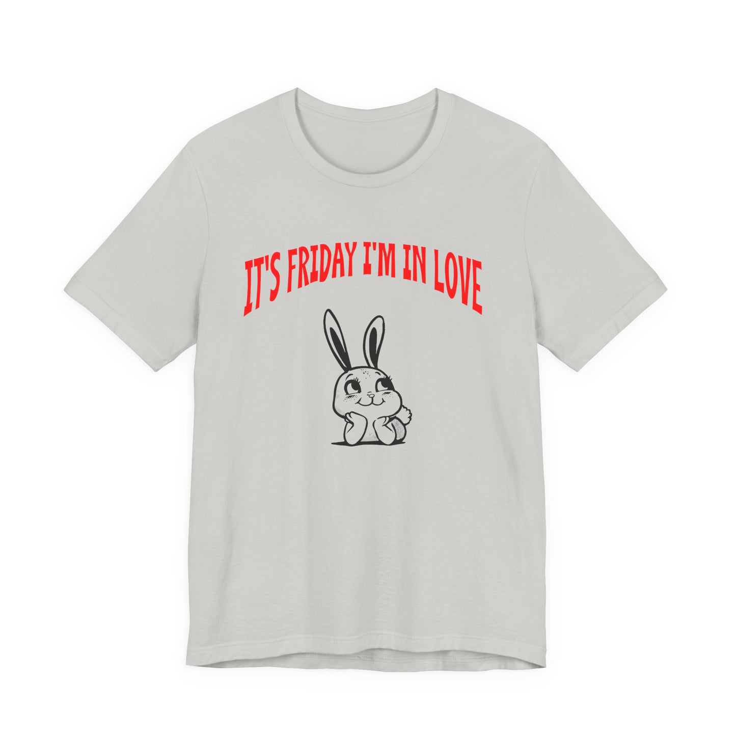 it's friday i'm in love tshirt