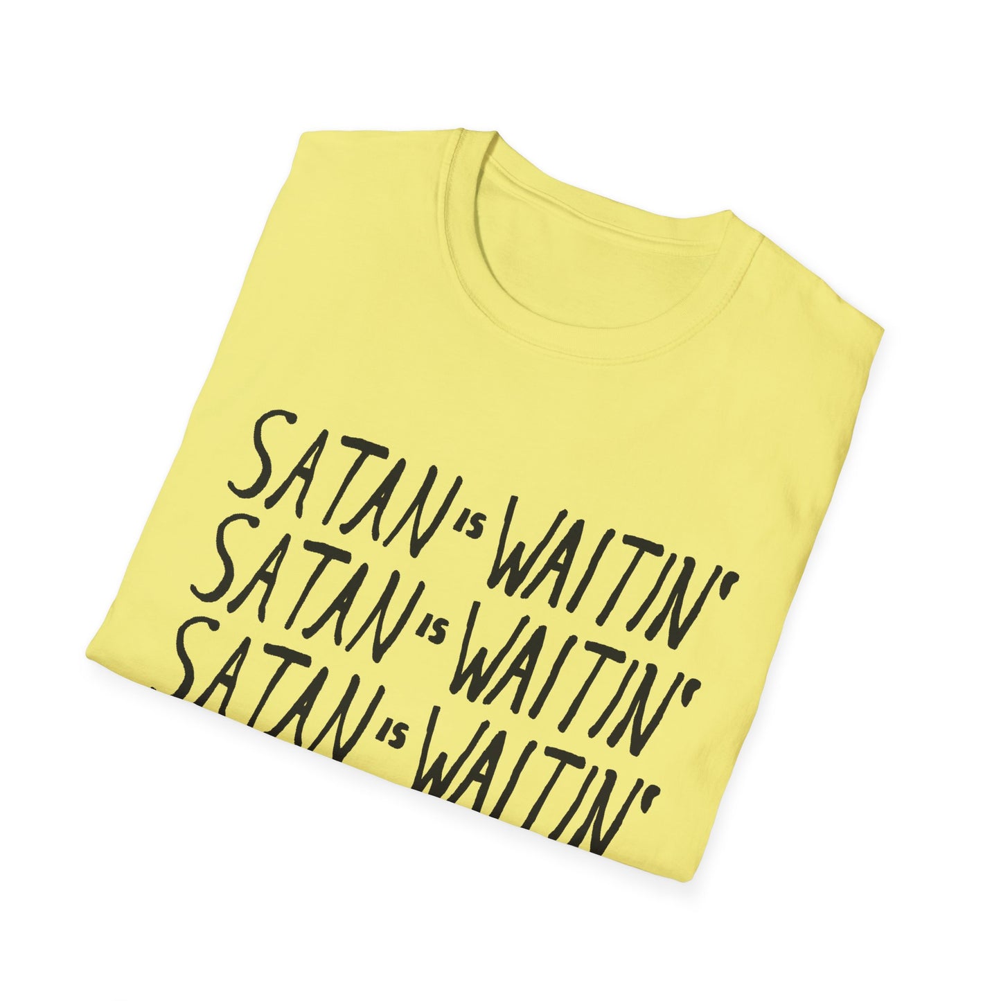 satan is waitin' tshirt