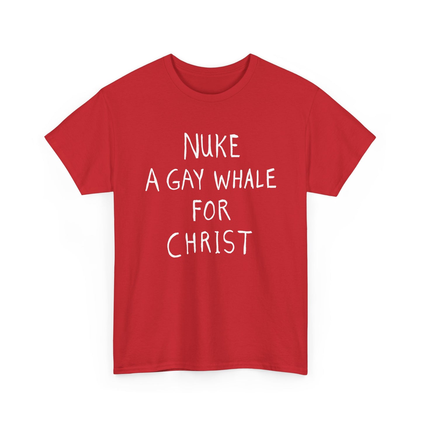 nuke a gay whale for christ tshirt