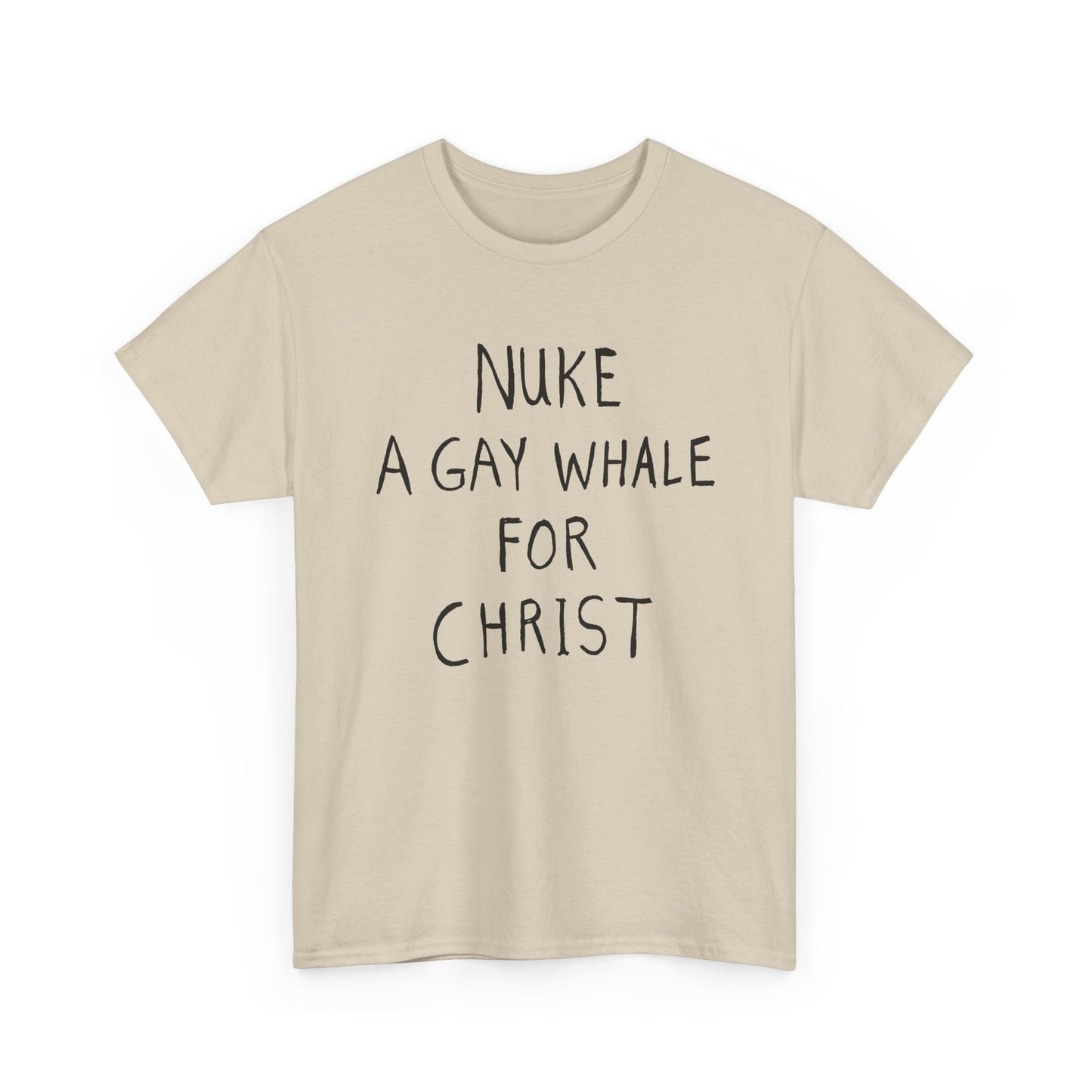 nuke a gay whale for christ tshirt