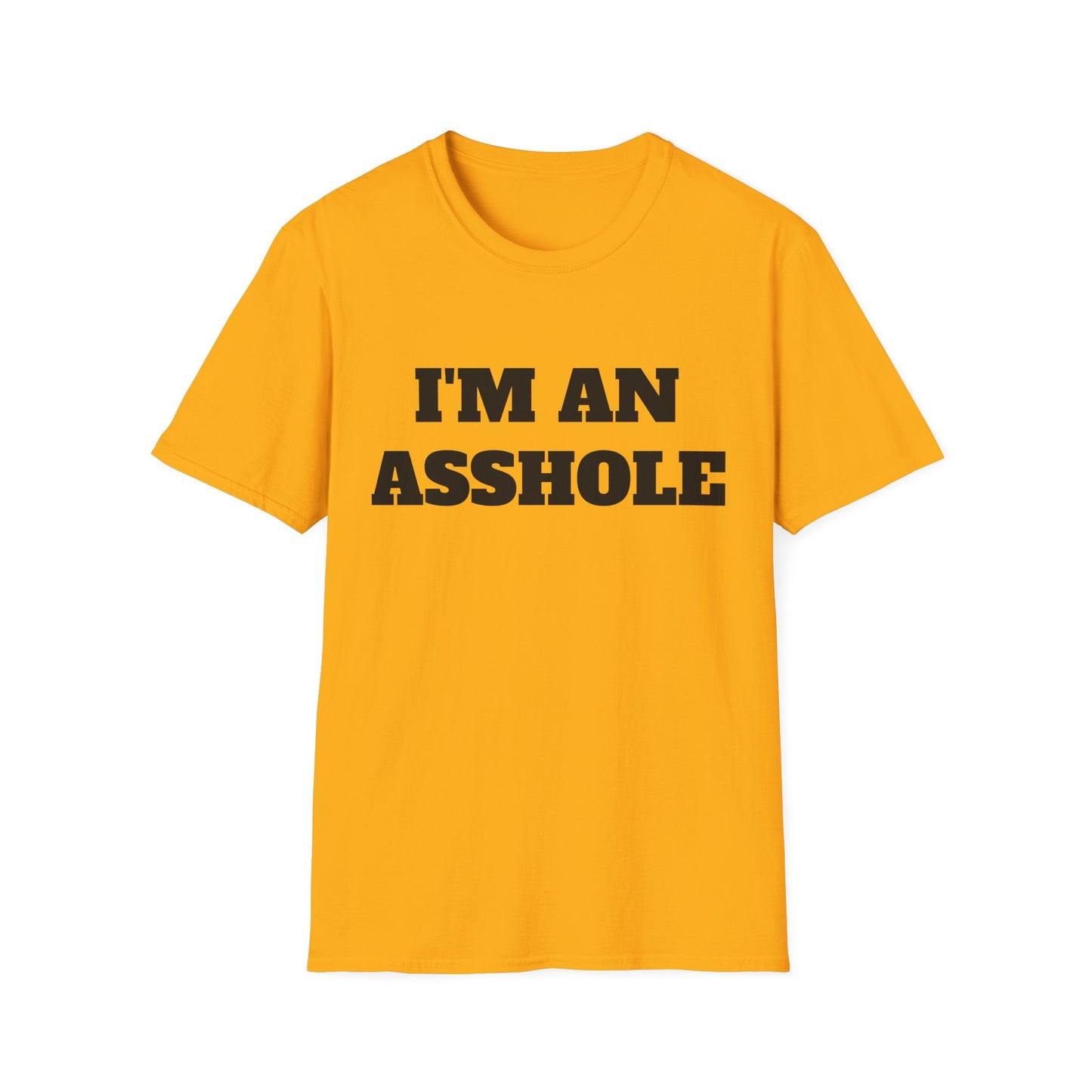 i'm an asshole tshirt