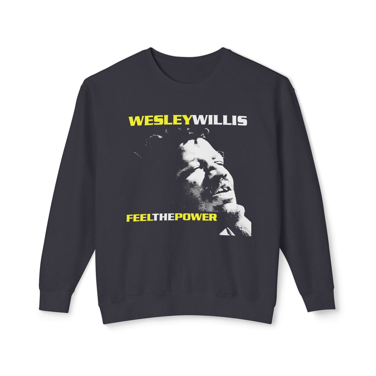 1996 feel the power album by outsider artist wesley willis 100% cotton sweatshirt