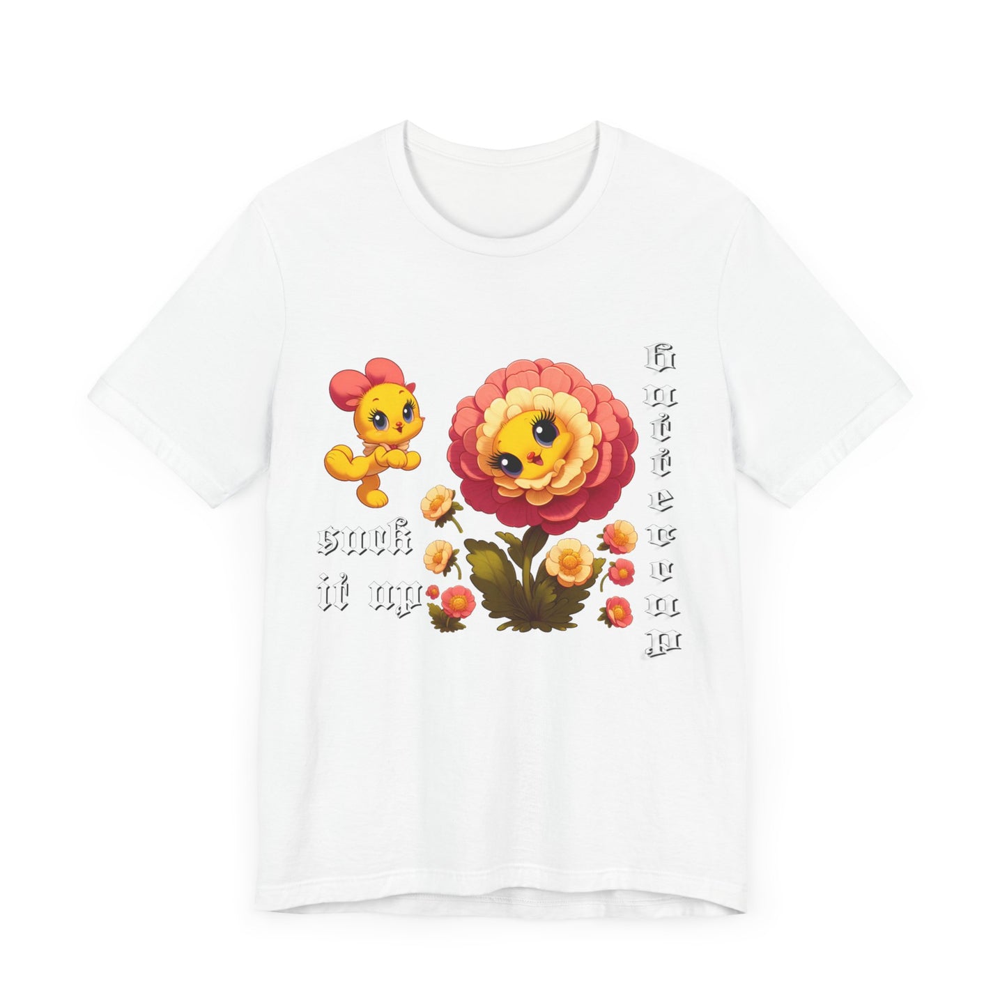suck it up buttercup cartoon flower tshirt