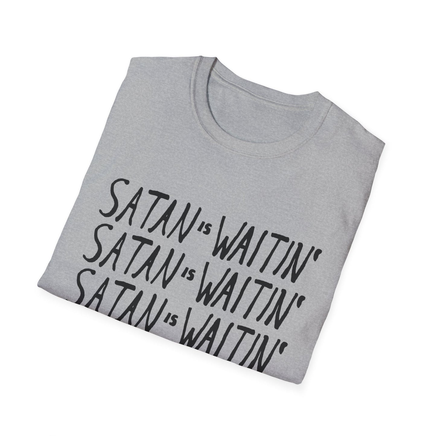 satan is waitin' tshirt