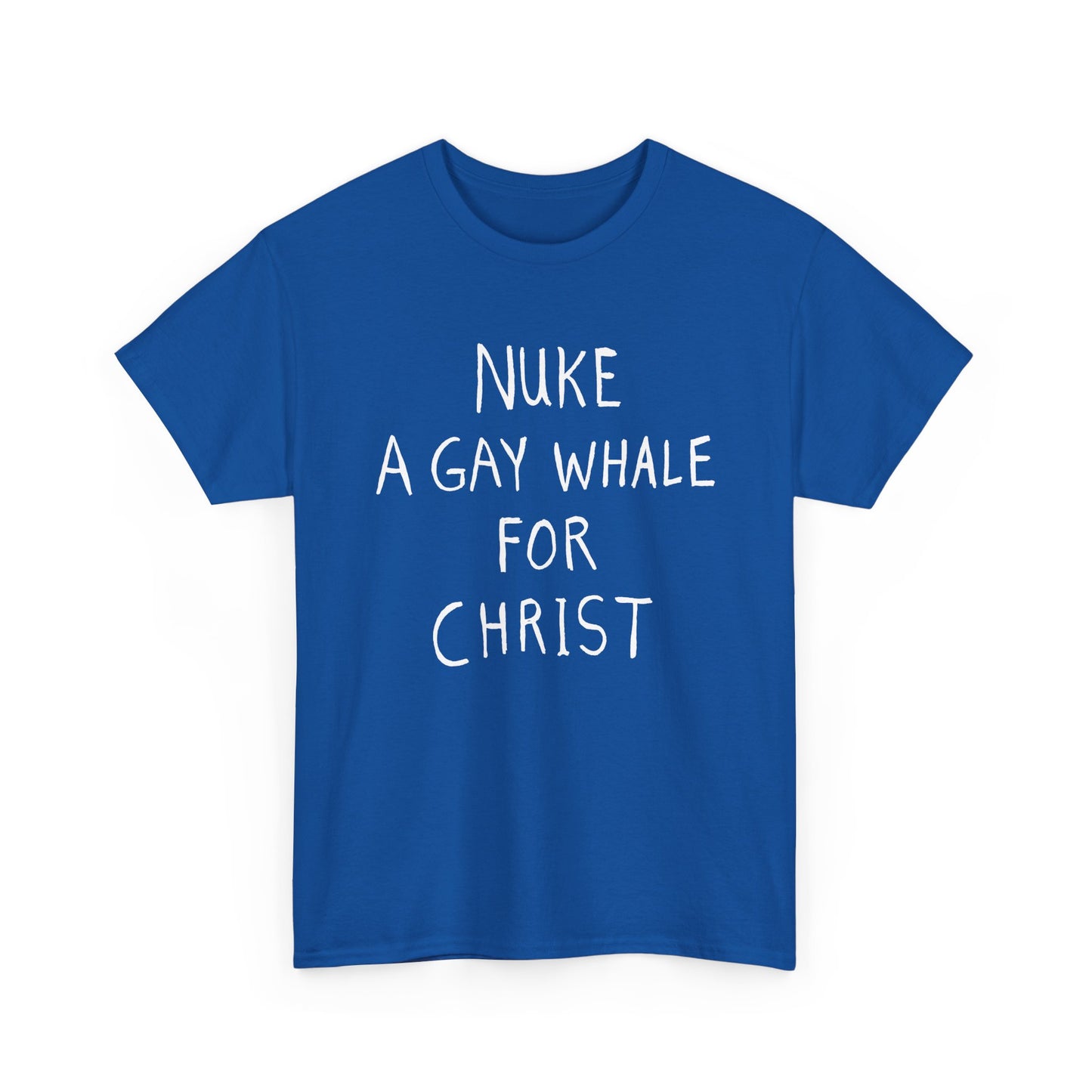 nuke a gay whale for christ tshirt