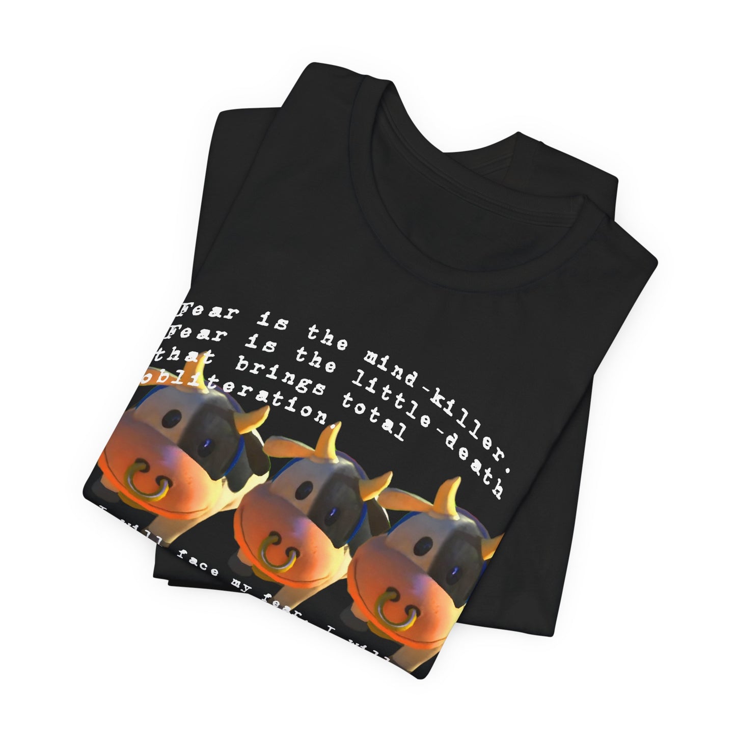 fear is the mind killer moo moo meadows meme tshirt