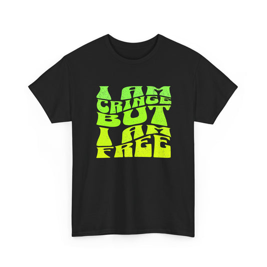 i am cringe but i am free vintage design tshirt