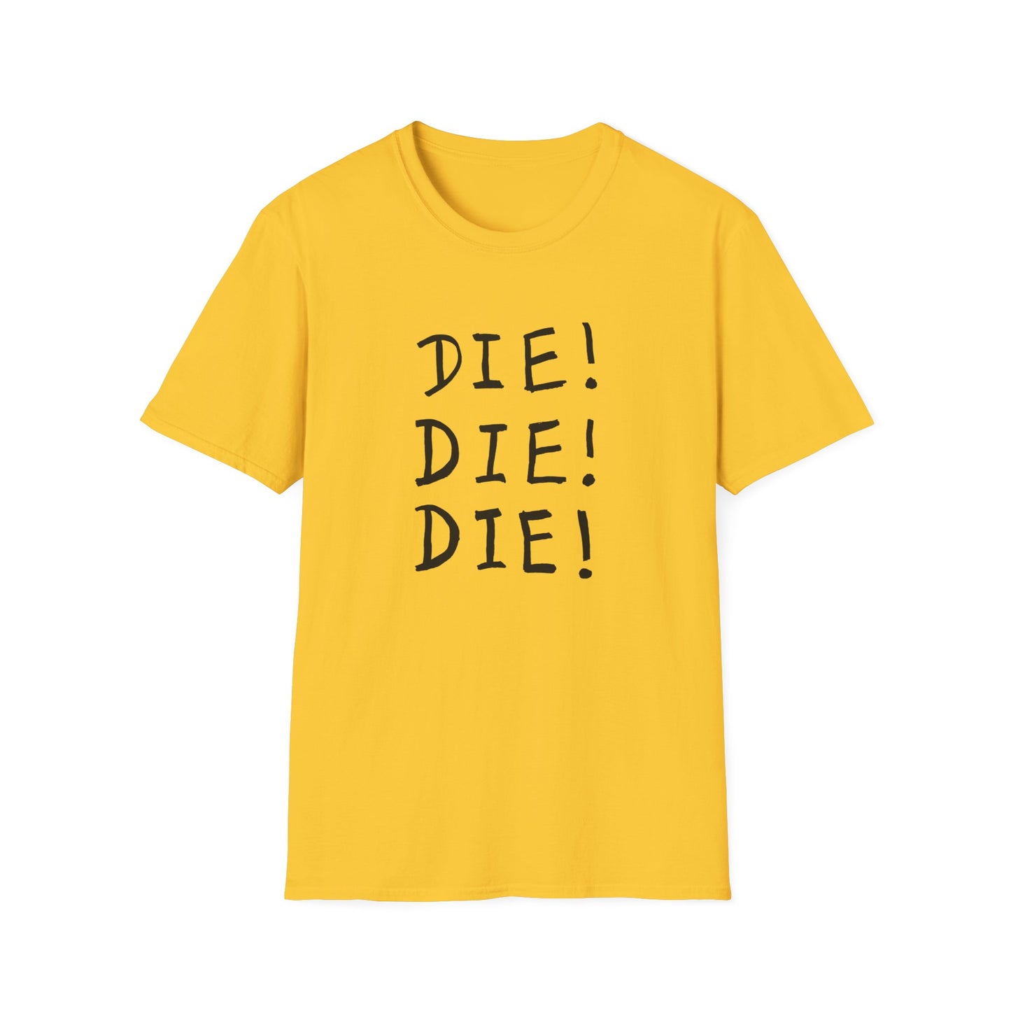 die! die! die! tshirt