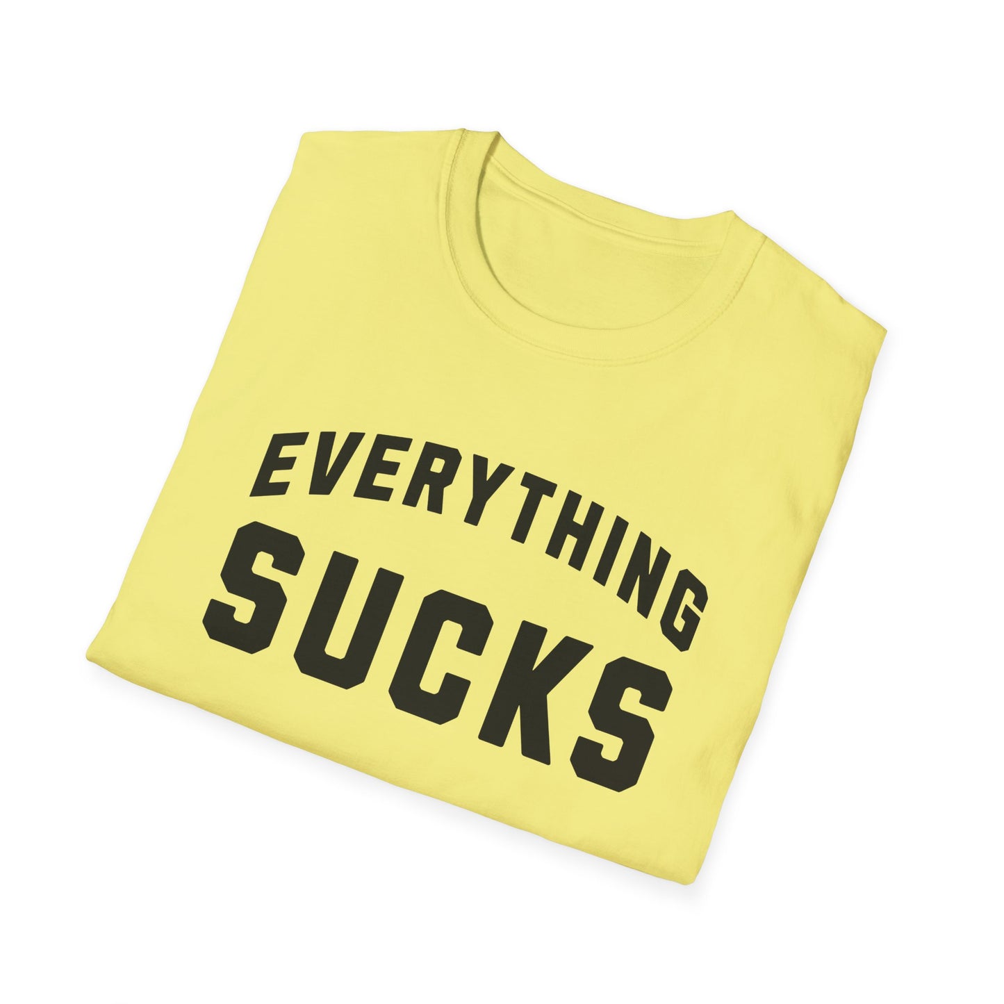 everything sucks tshirt