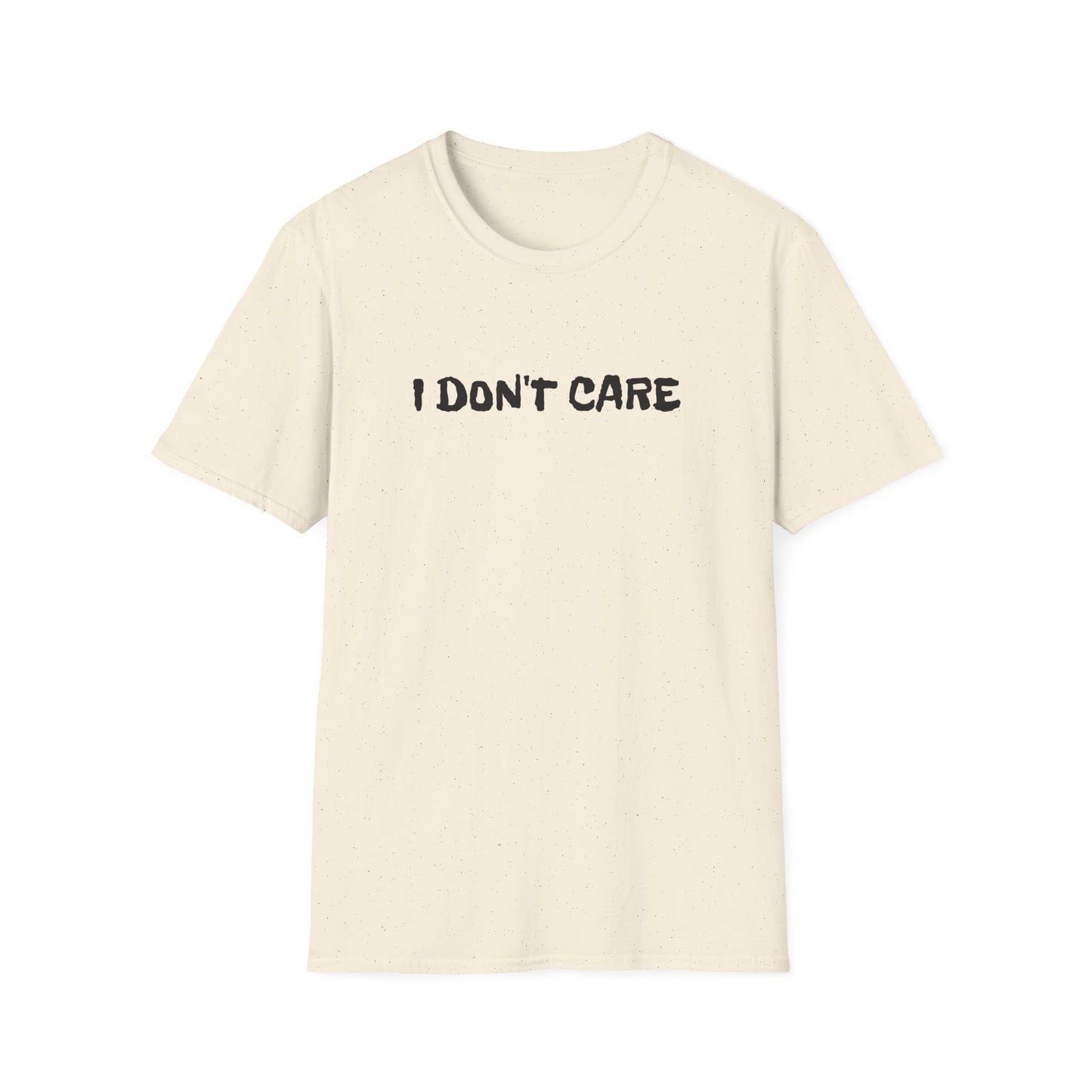i don't care tshirt