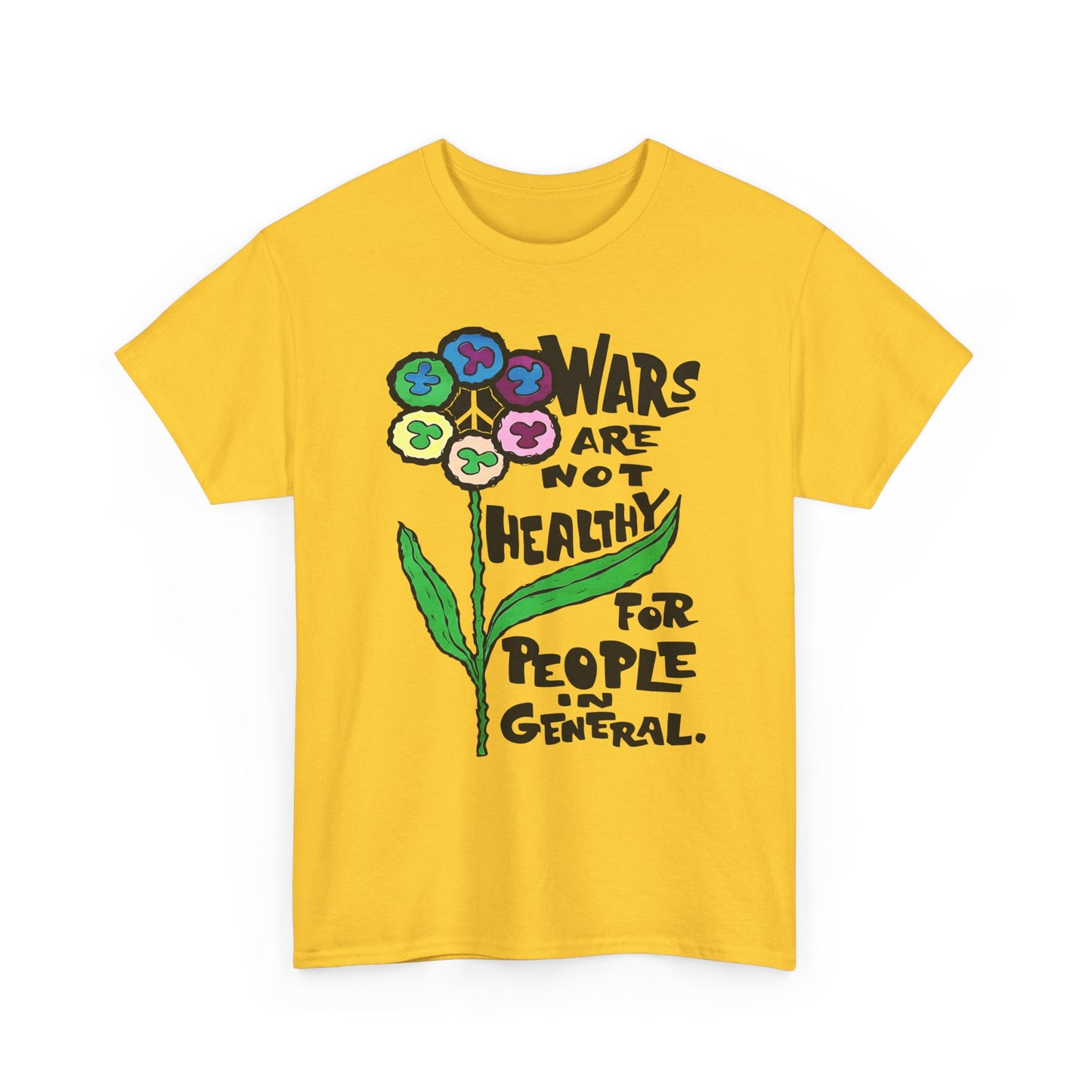 1969 wars are not healthy for people in general reproduction tshirt