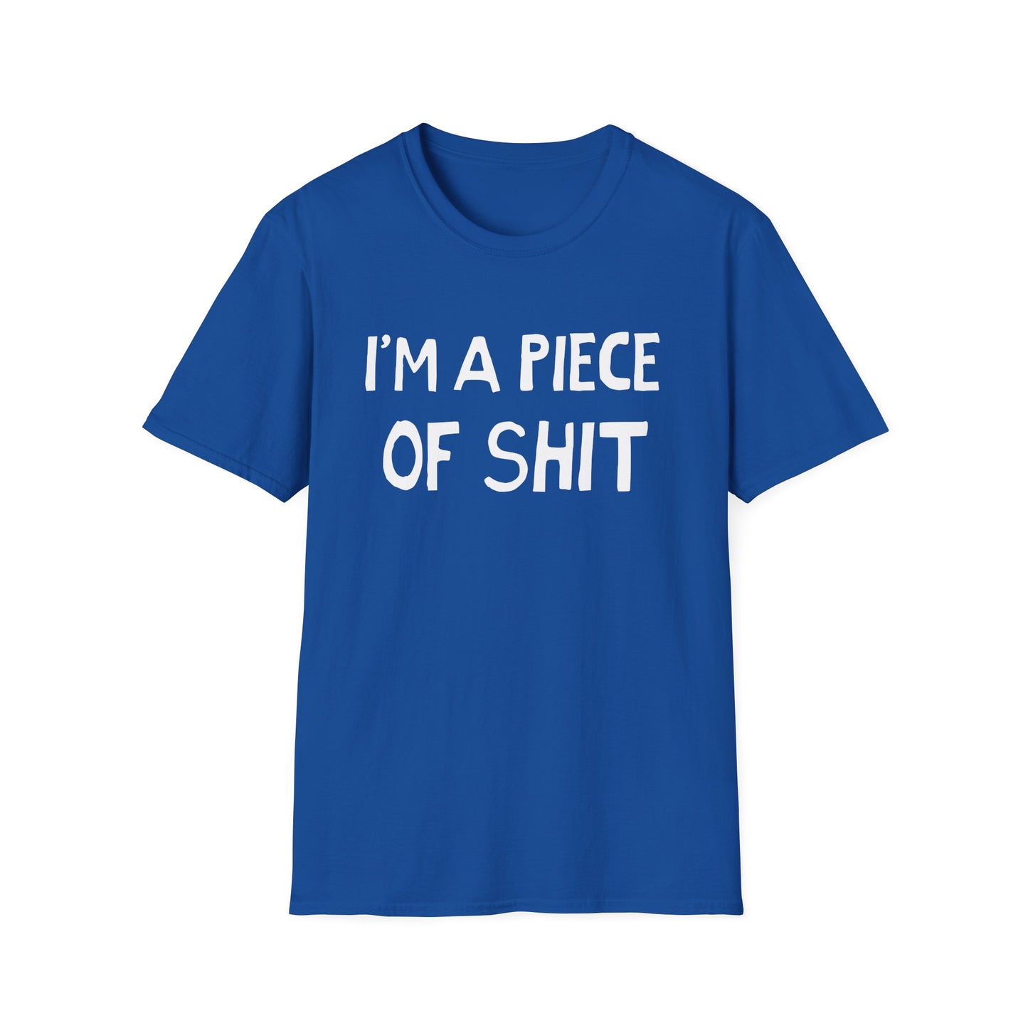i'm a piece of shit hand drawn font tshirt