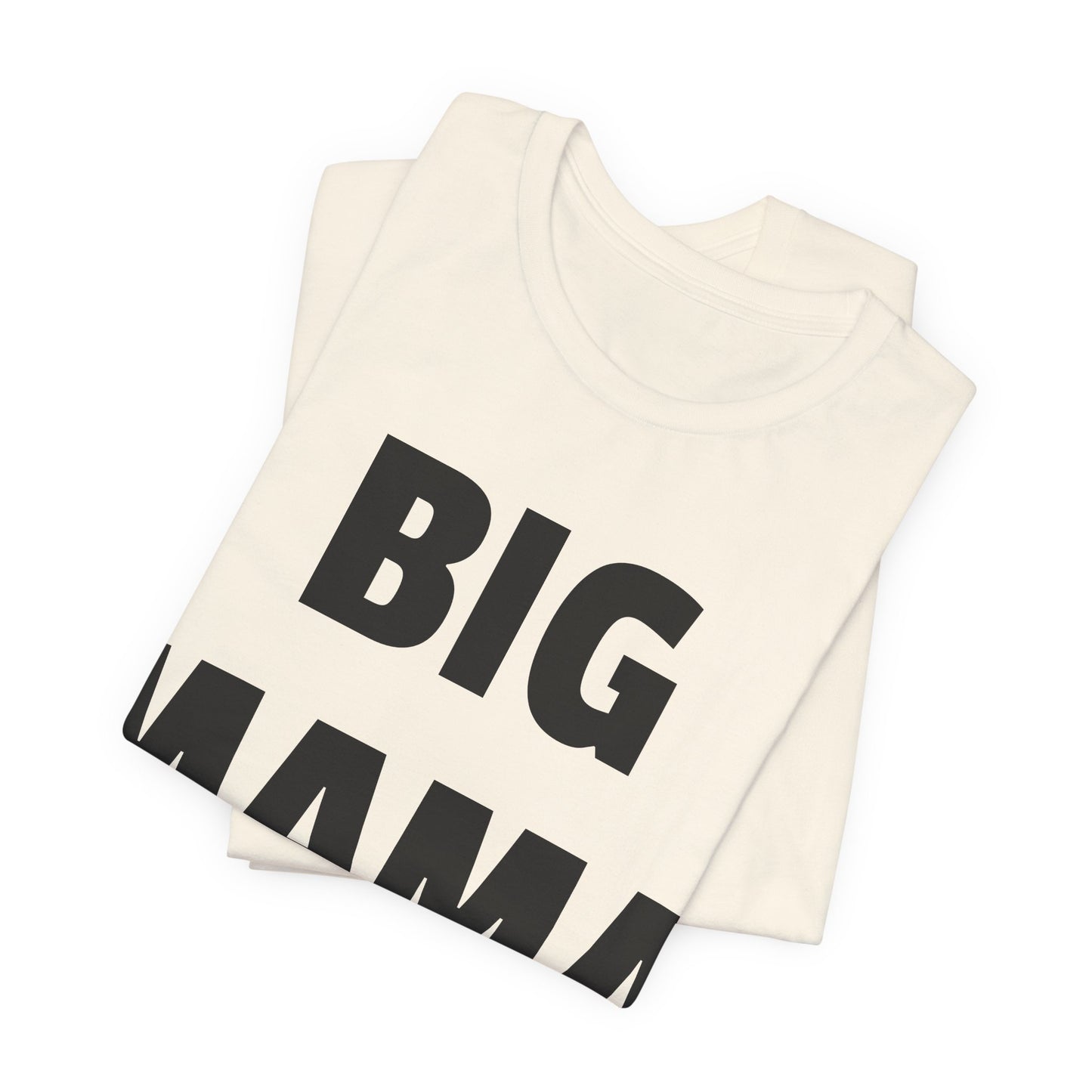 big mama tshirt