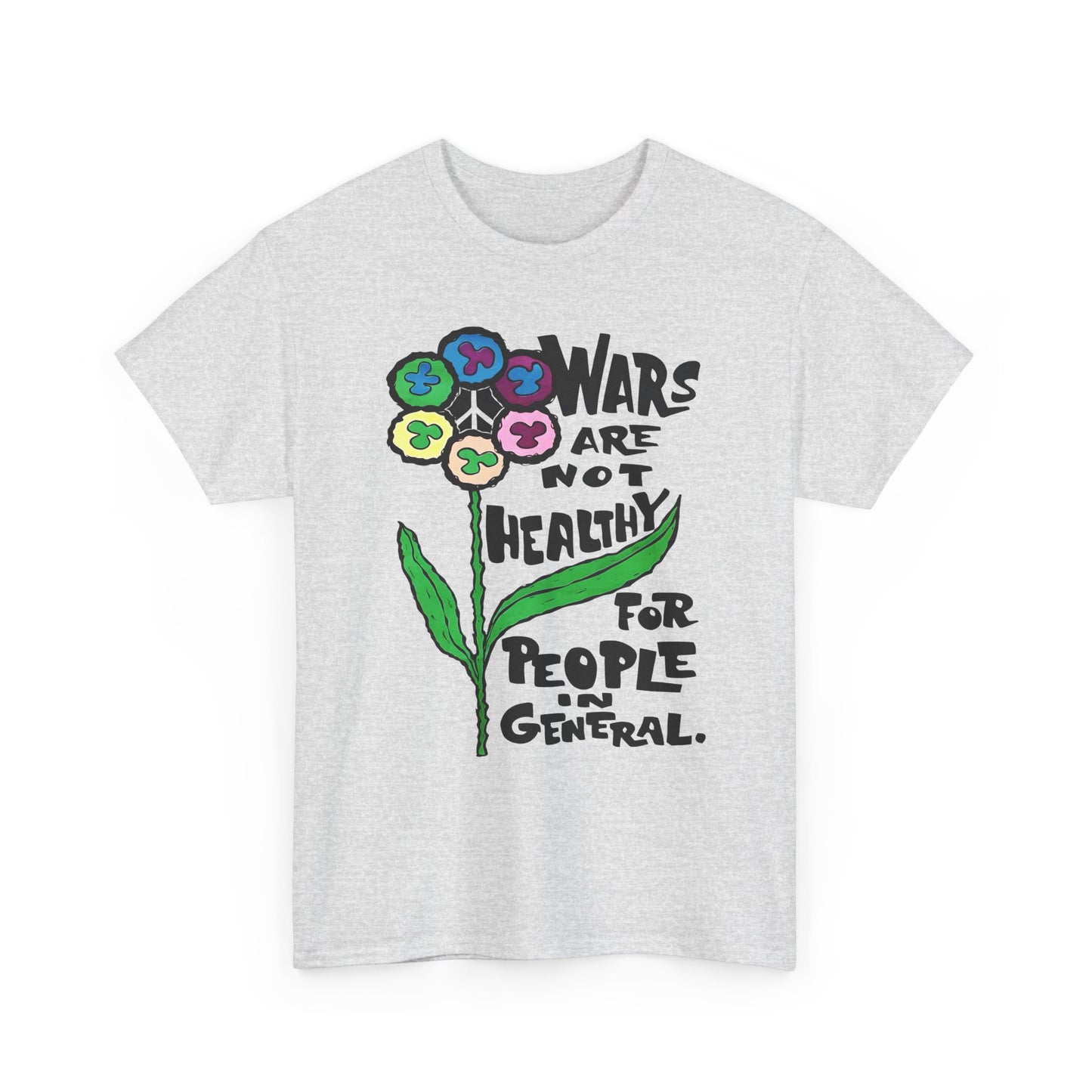 1969 wars are not healthy for people in general reproduction tshirt
