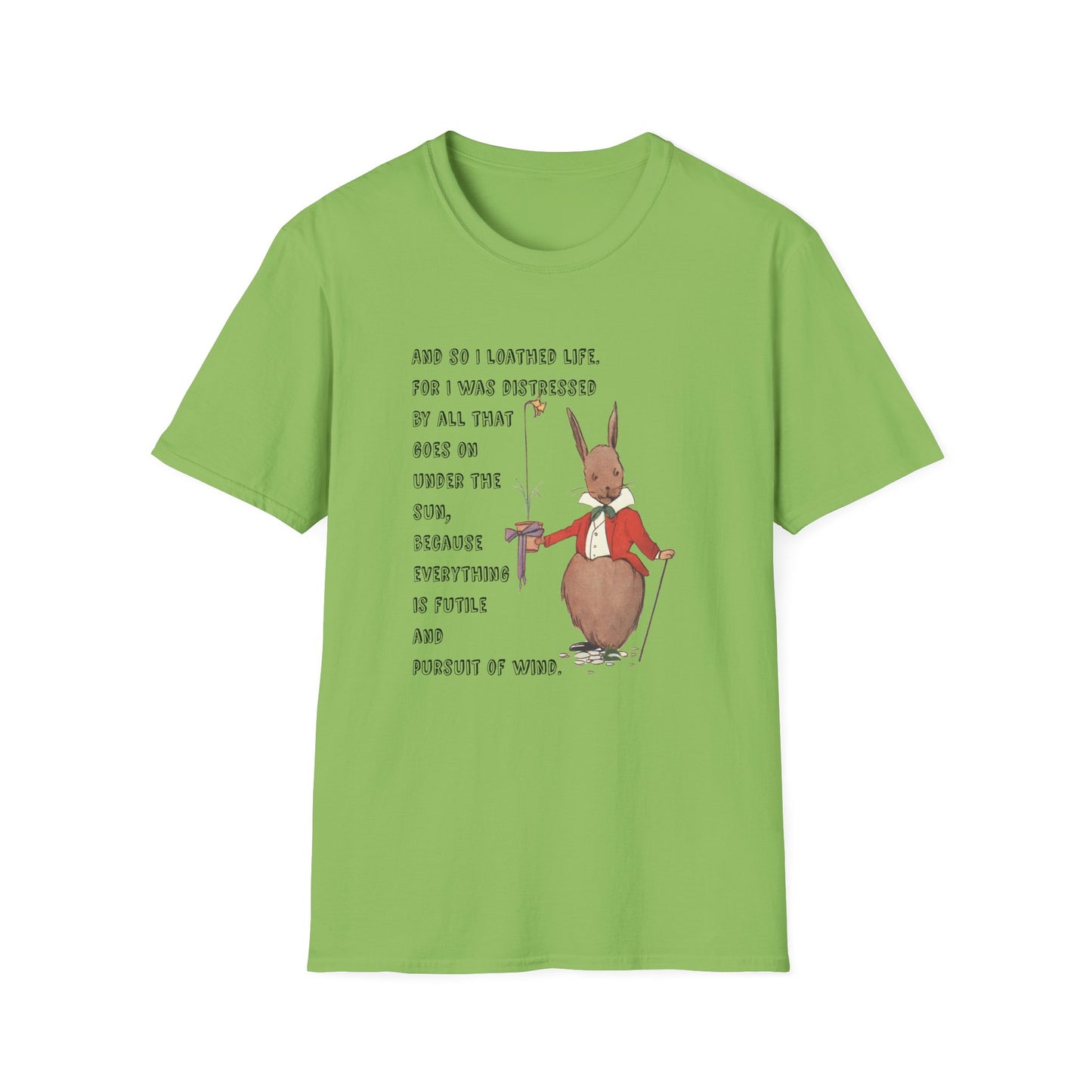 ecclesiastes 2:17 bunny tshirt