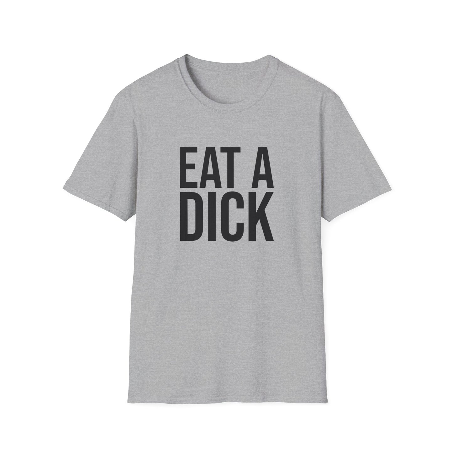 eat a dick tshirt