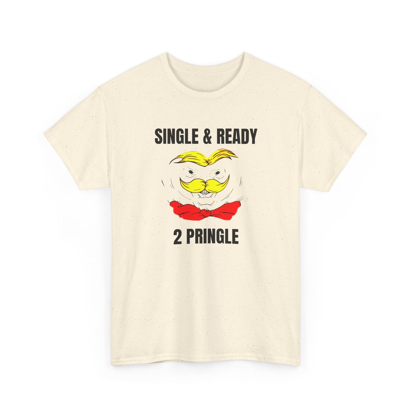 single and ready to pringle tshirt