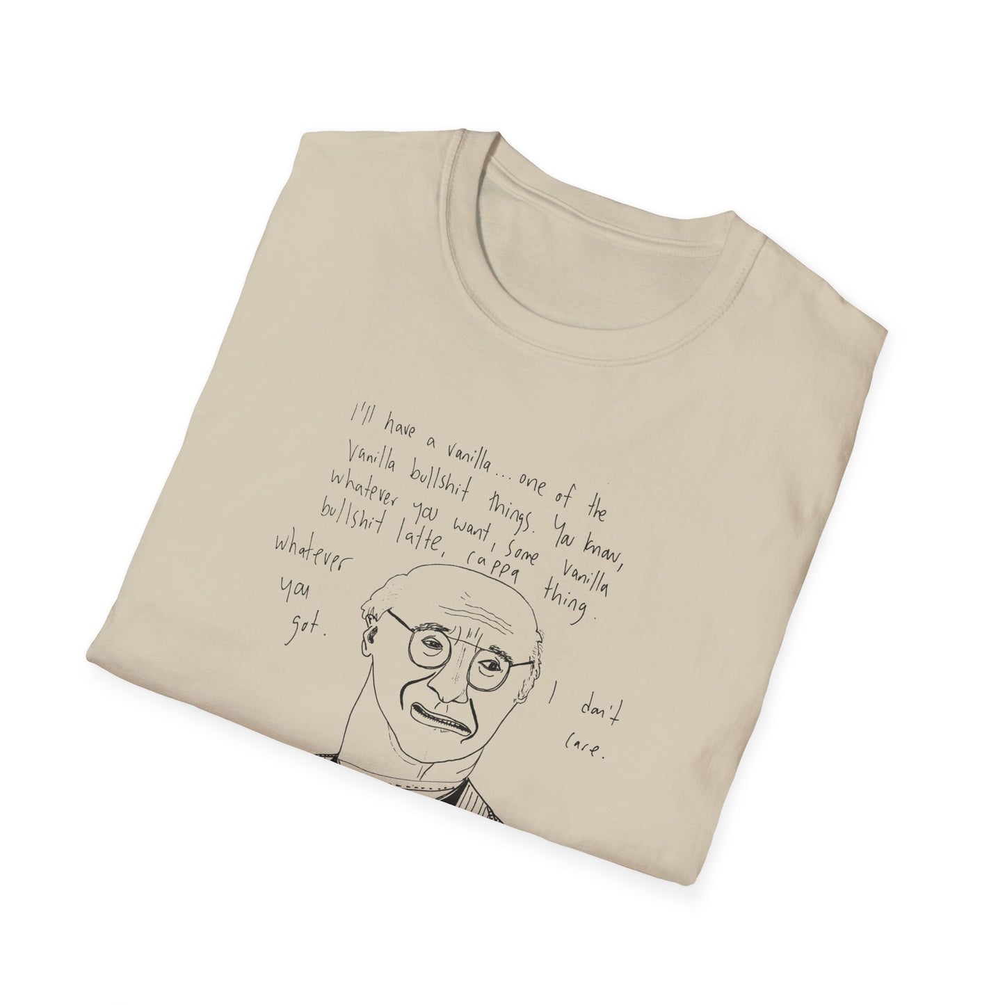 original drawing larry david ordering a vanilla latte bullshit thing on a tshirt