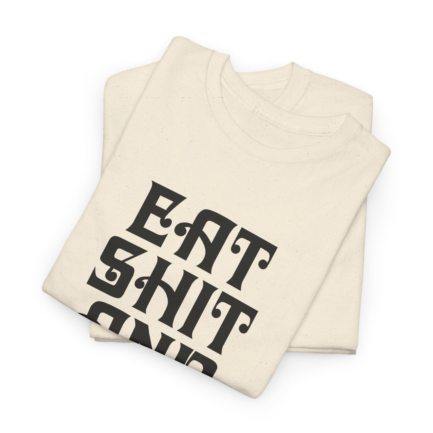 vintage graphic eat shit and die reproduction tshirt