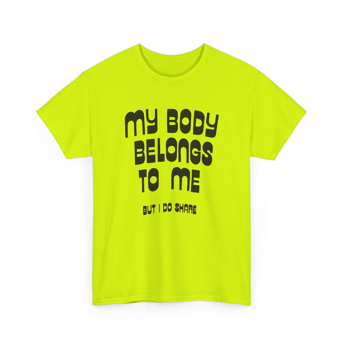 my body belongs to me but i do share vintage reproduction tshirt
