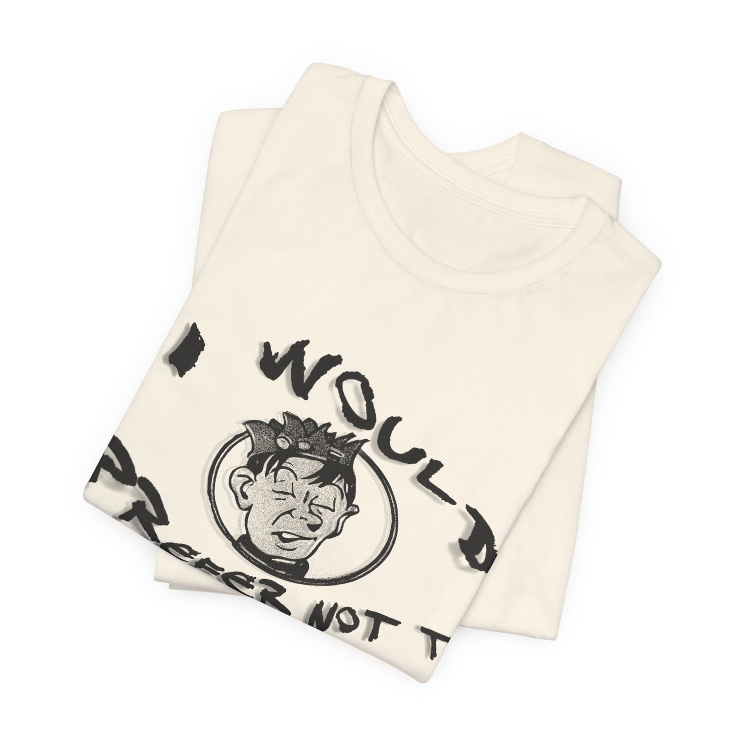 bartleby the scrivener and souphead jones mashup tshirt "I would prefer not to"