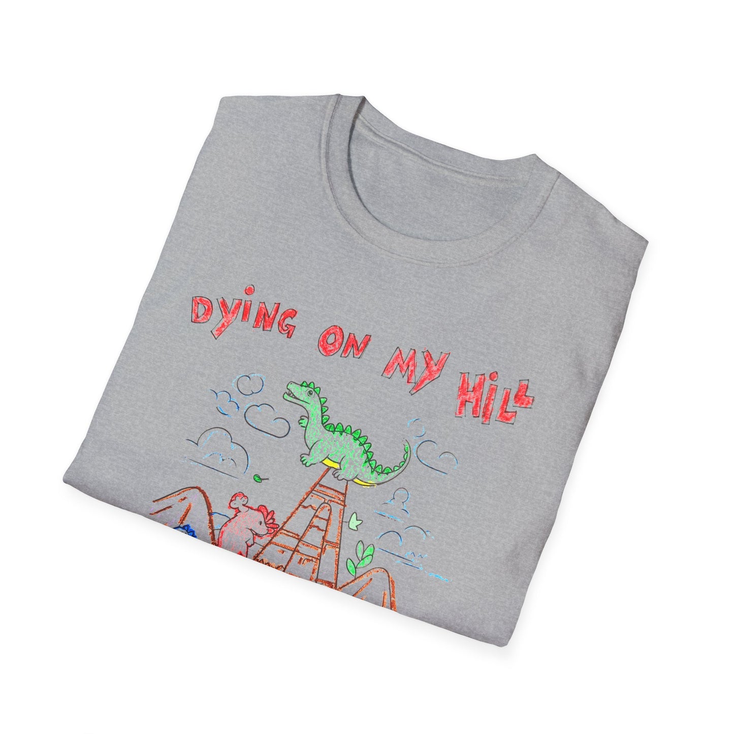 dying on my hill crayon dinosaur meme tshirt