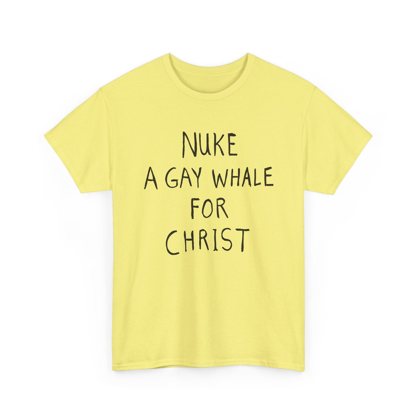 nuke a gay whale for christ tshirt