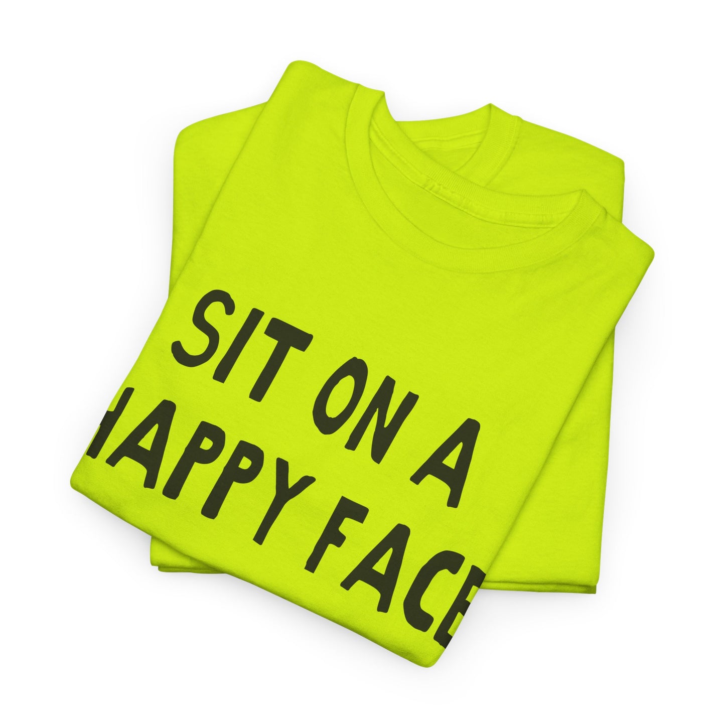 sit on a happy face hand drawn font tshirt