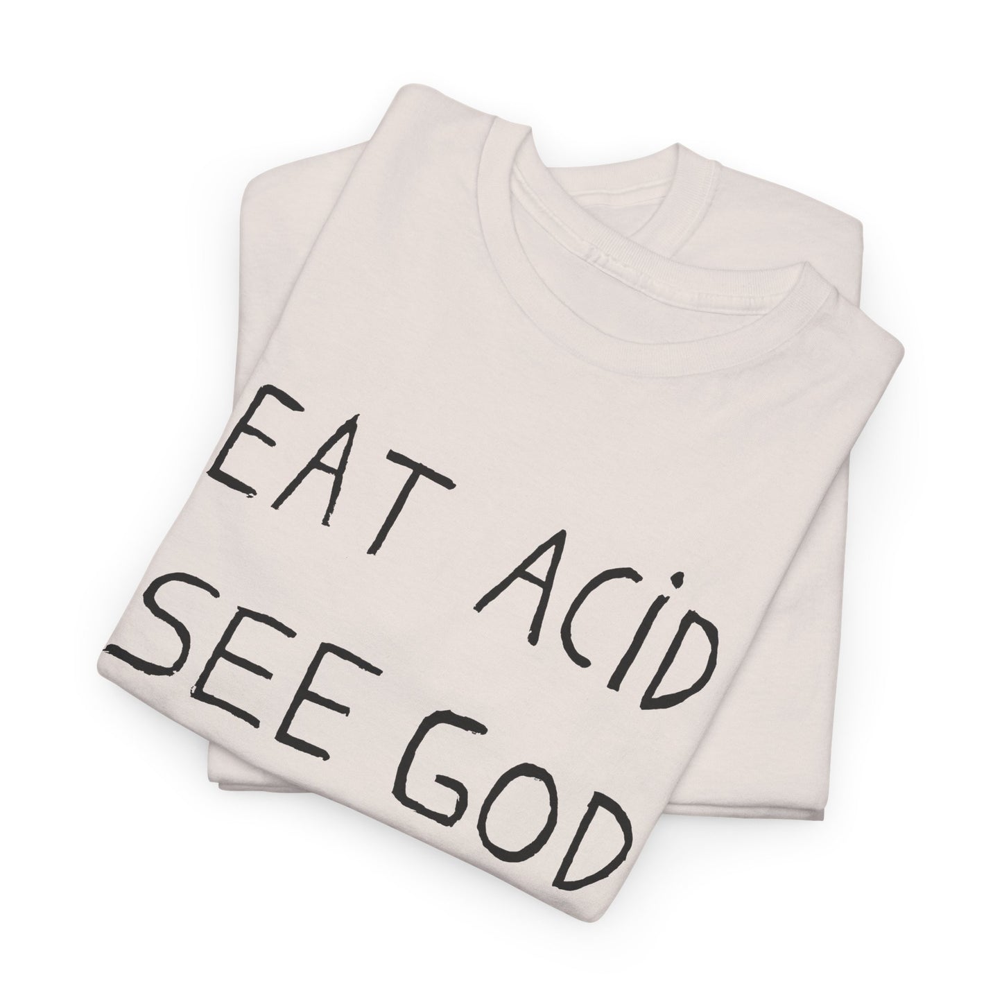 eat acid see god hand drawn font tshirt