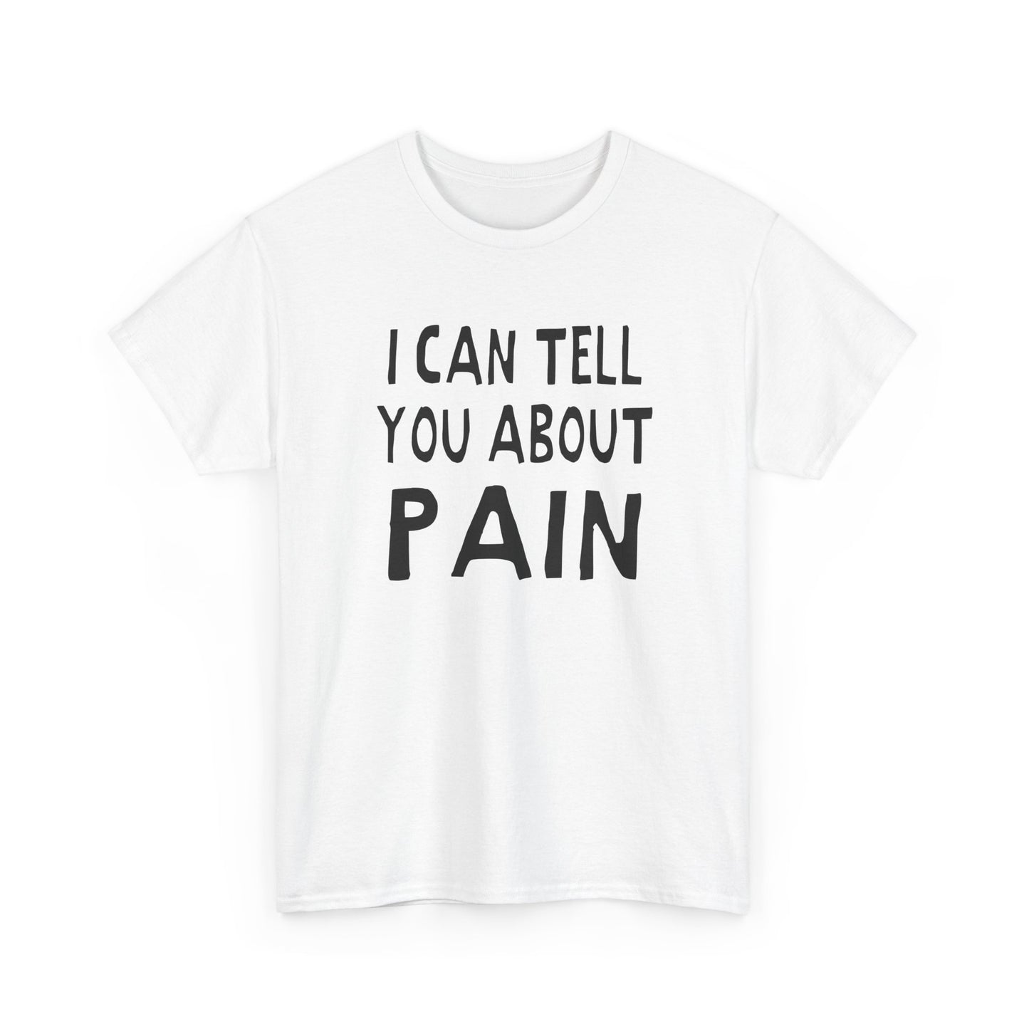 i can tell you about pain hand drawn font tshirt